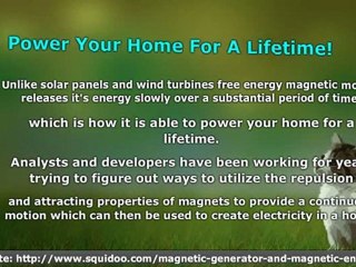Magnetic Power Generator - Fact Or Fiction?