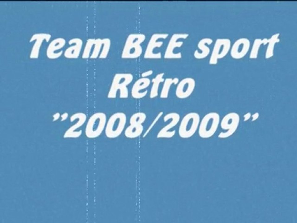 Retro saison "2008/2009" Team BEE Sport