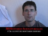50 histoires surnaturelles : n°26 Le pot de moutarde disparu