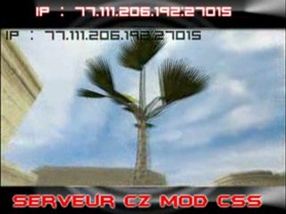 77.111.206.192:27015 MOD CSS pour CZ