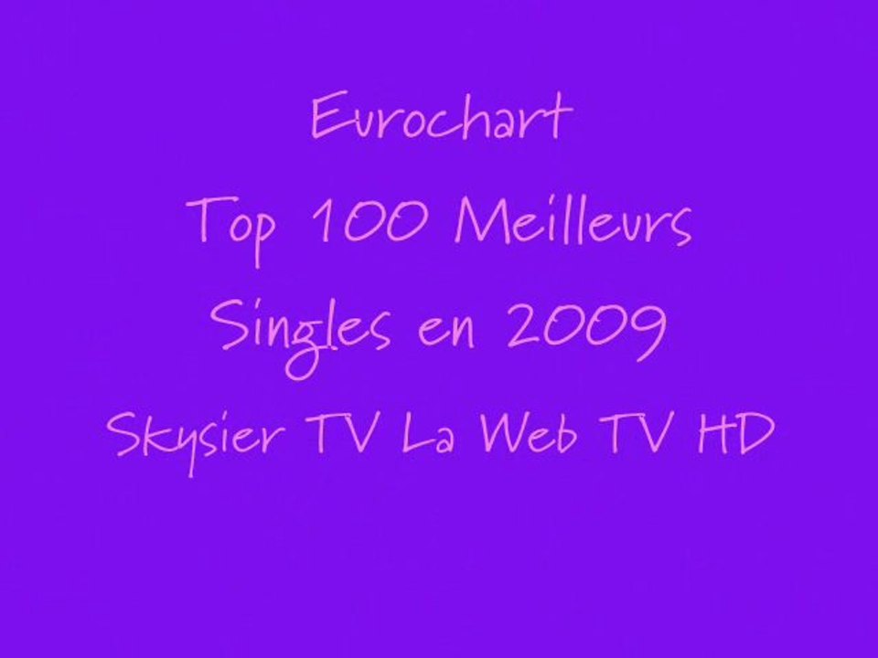 Spécial Fin 2009 - Eurochart - Les 100 meilleurs singles