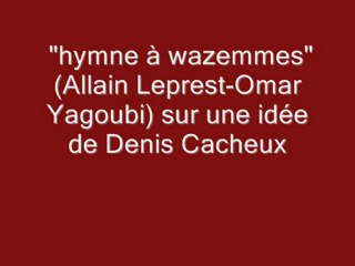 Hymne à Wazemmes (leprest-yagoubi)