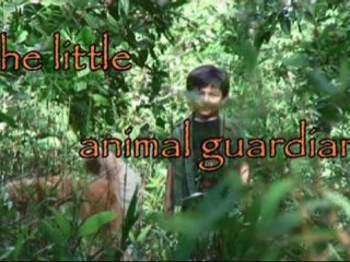 The little animal guardian / Le petit protecteur des animaux