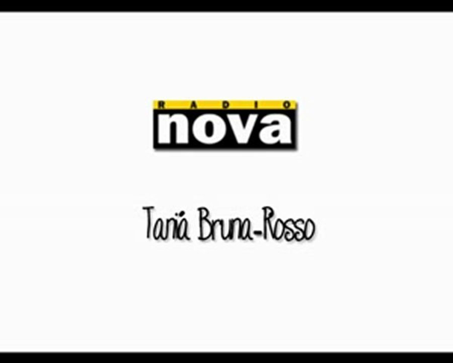 Radio Nova - Hommage de Tania Bruna-Rosso pour Marca