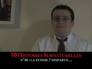 50 histoires surnaturelles : n°30 La femme ? diparue...