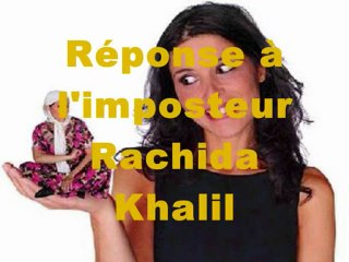 Réponse à l'imposteur Rachida Khalil