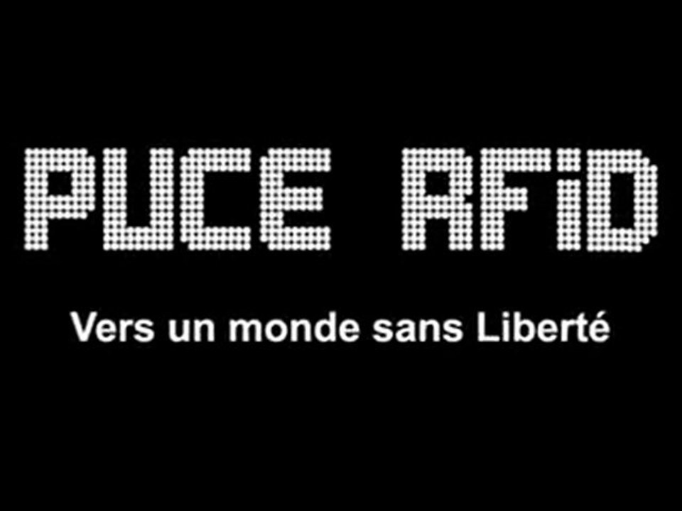 Puce RFID - Vers un monde sans Liberté