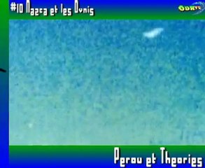 #10 Nazca et les OVNIS