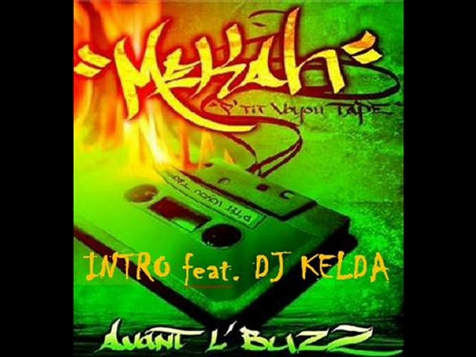 MEKAH INTRO feat DJ KELDA