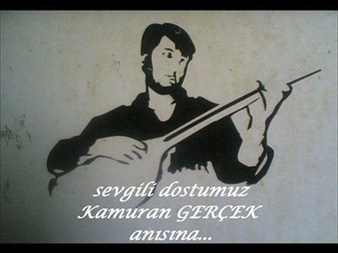 ibrahim ateş (kamuran gerçek anısına)