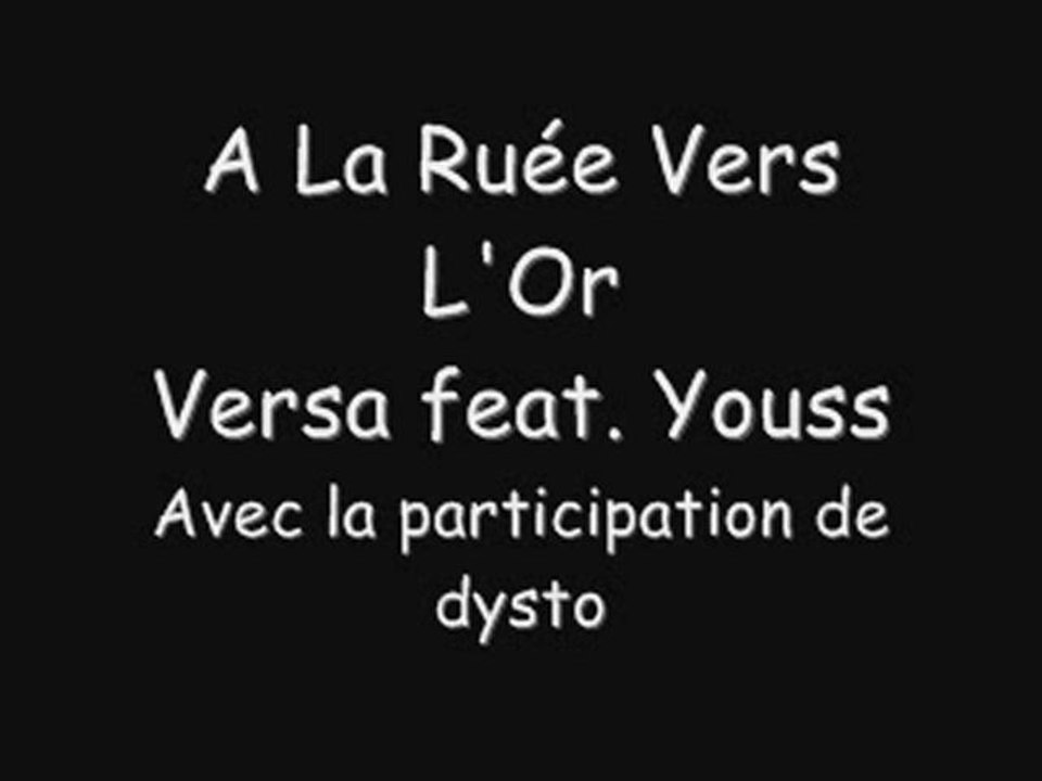 A La Ruée Vers L'or - Versa Feat. Youss
