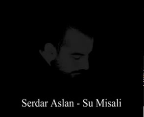 Serdar Aslan - Su Misali 2009