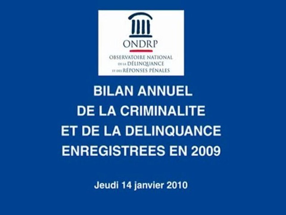 Bilan annuel de la criminalité et de la délinquance 2009