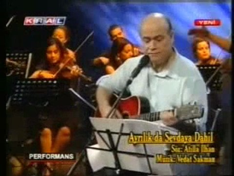 Vedat Sakman - Ayrılık da Sevdaya Dahil