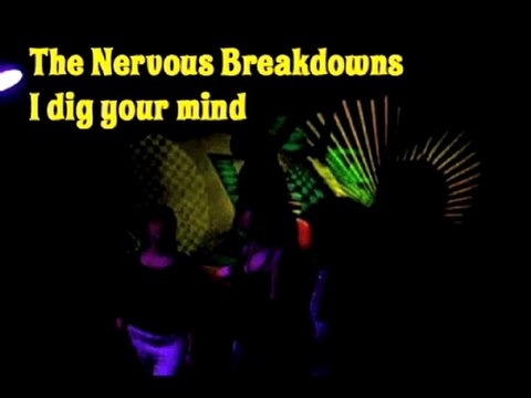 The Nervous Breakdowns - I dig your mind