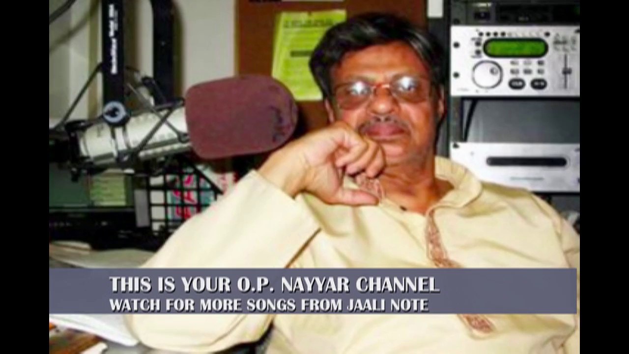 O.P. NAYYAR'S "Gustaq Nazar.."   JAALI NOTE