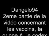 Dangelo94 anti vaccin anti codex alimentarius anti-NWO 2/2