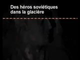Des héros soviétiques dans la glaciére_