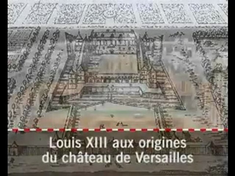 Louis XIII aux origines du chateau de Versailles