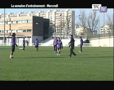 La semaine d'entrainement du TFC