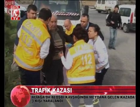 aliağa'da alosbi kavşağında kaza