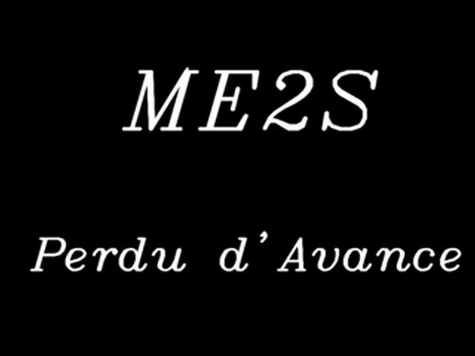 ME2S - Perdu d'Avance