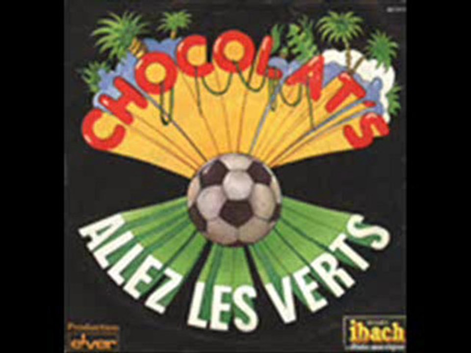 Chocolat's - Allez les verts (1976)