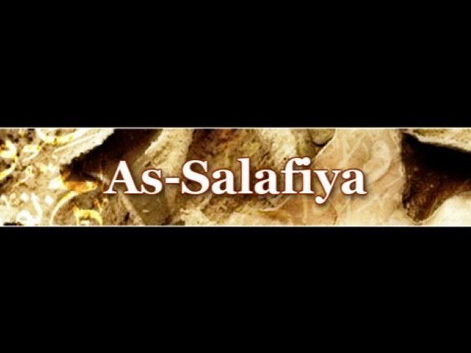 Explication de la Salafiya