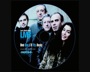 LARRY MARTIN BAND - "One Day I'll Fly Away"