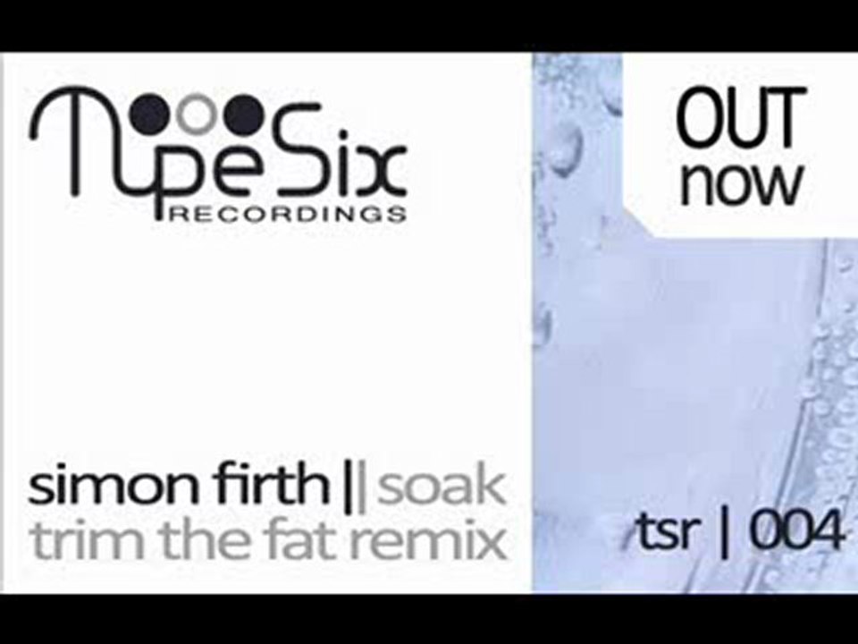 Simon Firth - Soak (Trim the Fat Remix)