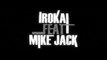 L'échappatoire iRoKaï Feat Mike Jack (Clip officiel)