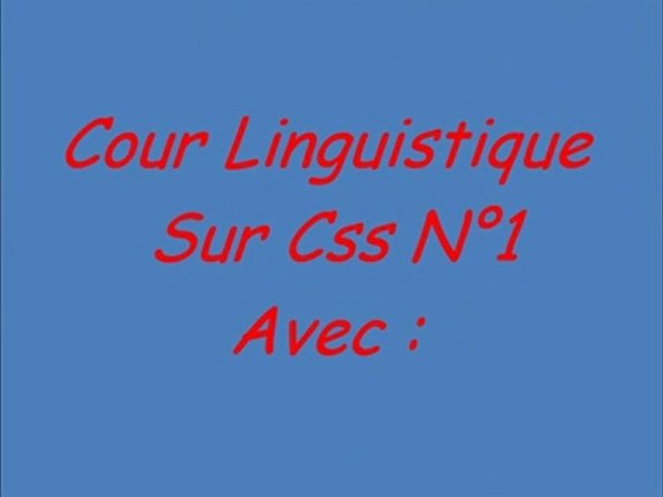 CSS Cour Linguistique N°1 CSS