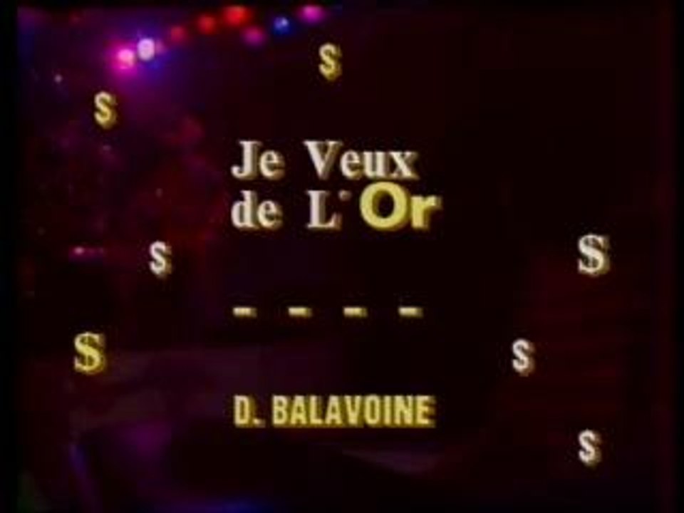 Balavoine - Je veux de l'or