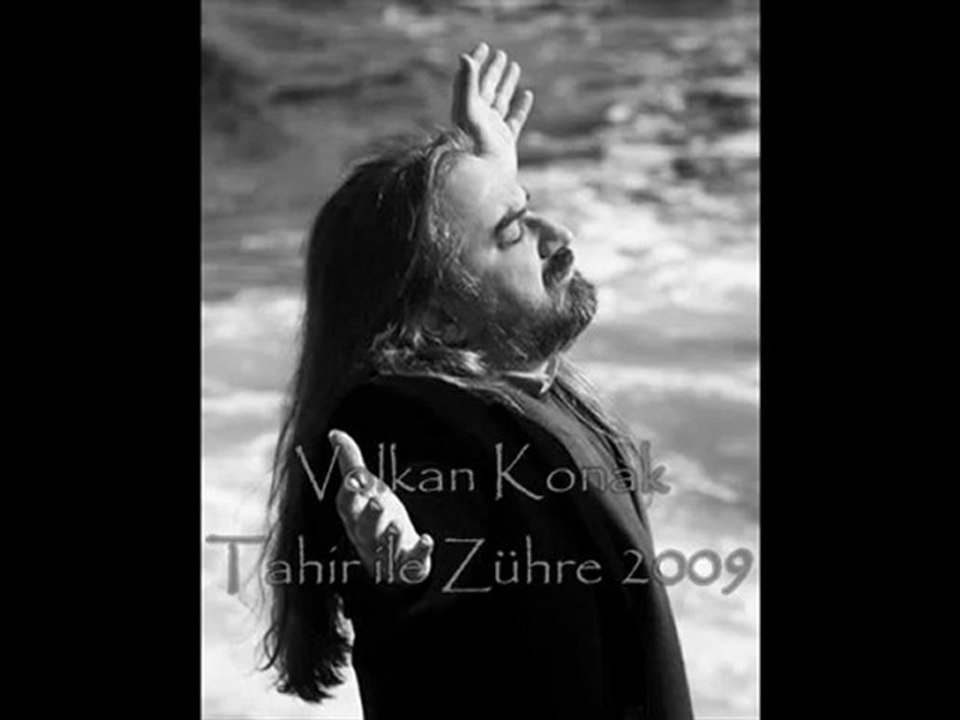 Volkan Konak Tahir ile Zühre Hosgeldin Kadinim 2009