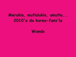 Korea-Fans Ailesi Yılbaşı Videosu