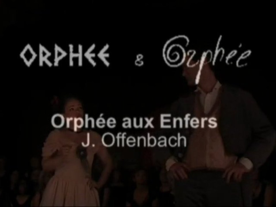 "Orphée & Orphée" - Opéra Mosset - Extraits 2