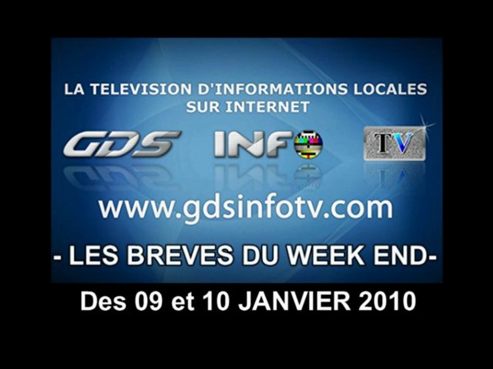 GDSINFOTV BREVES DU WEEK END DES 09 ET 10 JANVIER 2010