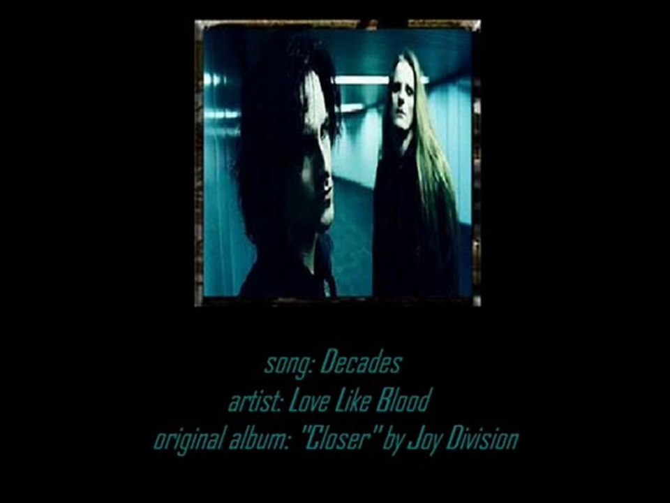 Love Like Blood - Decades (Joy Division Cover)