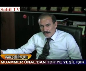 MUAMMER ÜNAL'DAN TDH'YE YEŞİL IŞIK