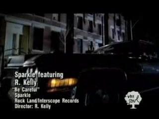 Sparkle & R. Kelly- Be Careful