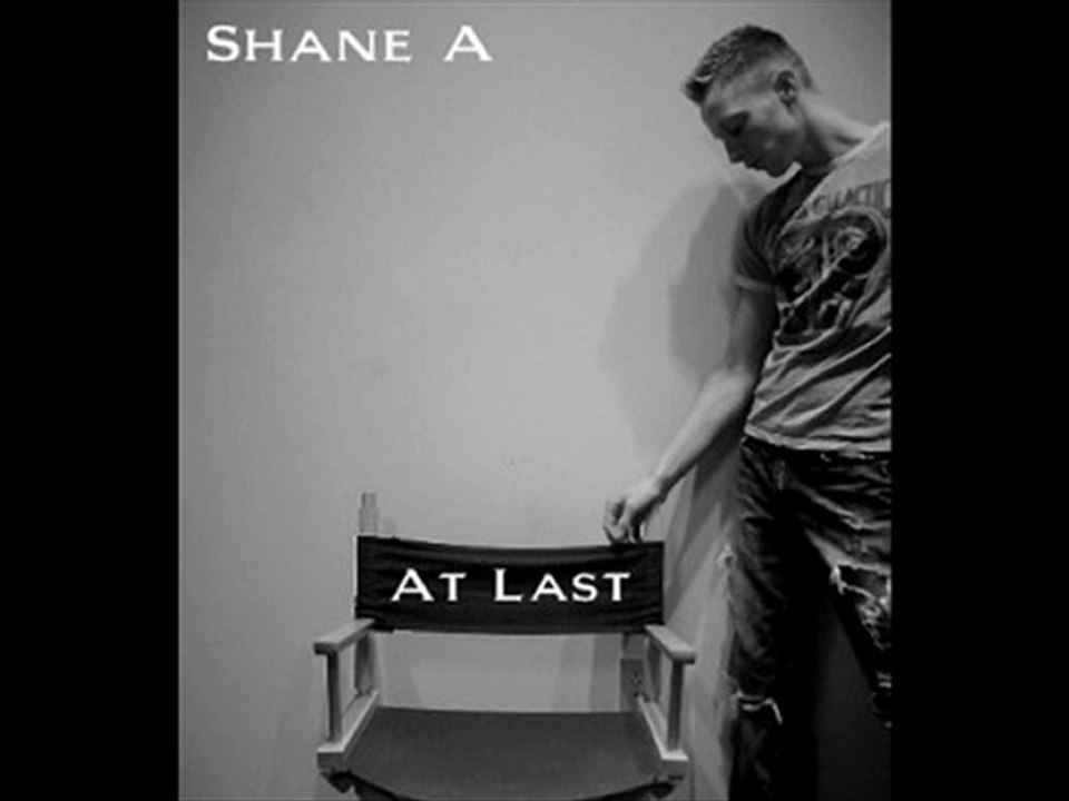 Shane A - At Last
