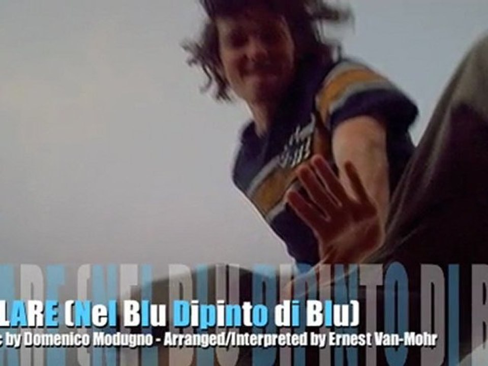 VOLARE - D. Modugno - Arrangement/Interprétation E. Van-Mohr