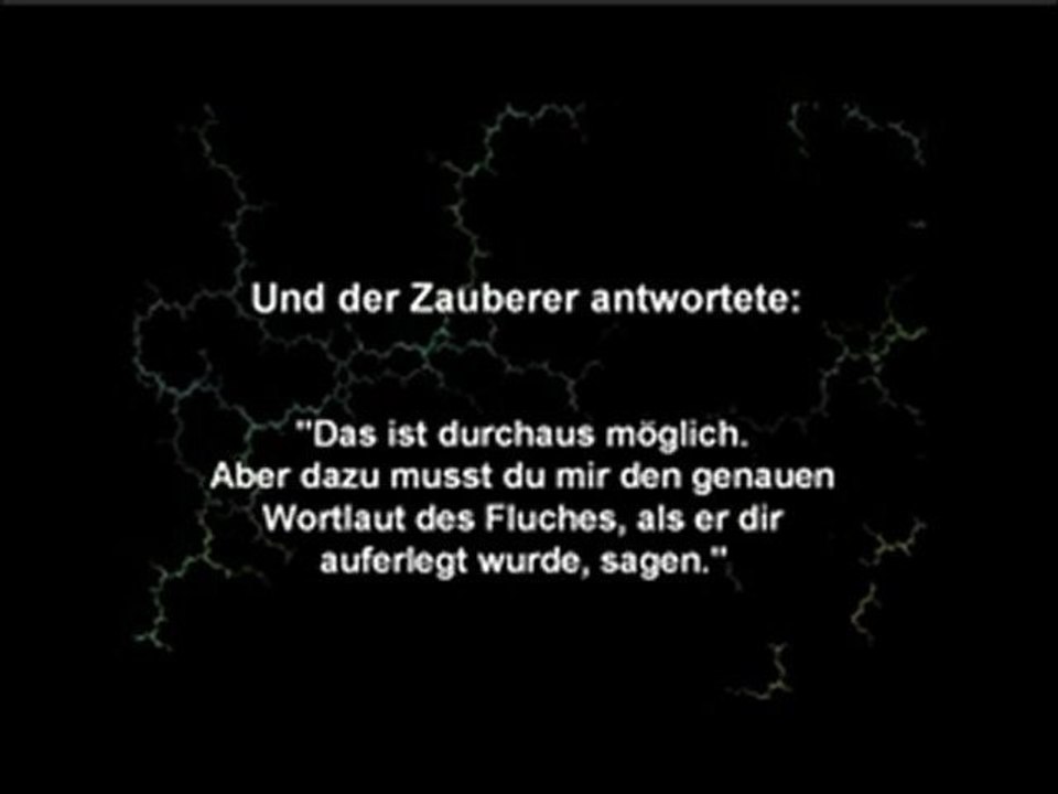 Der Fluch...