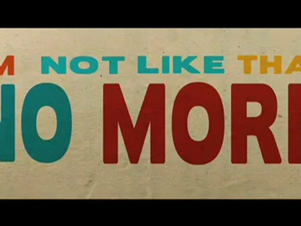 I'm Not Like That No More