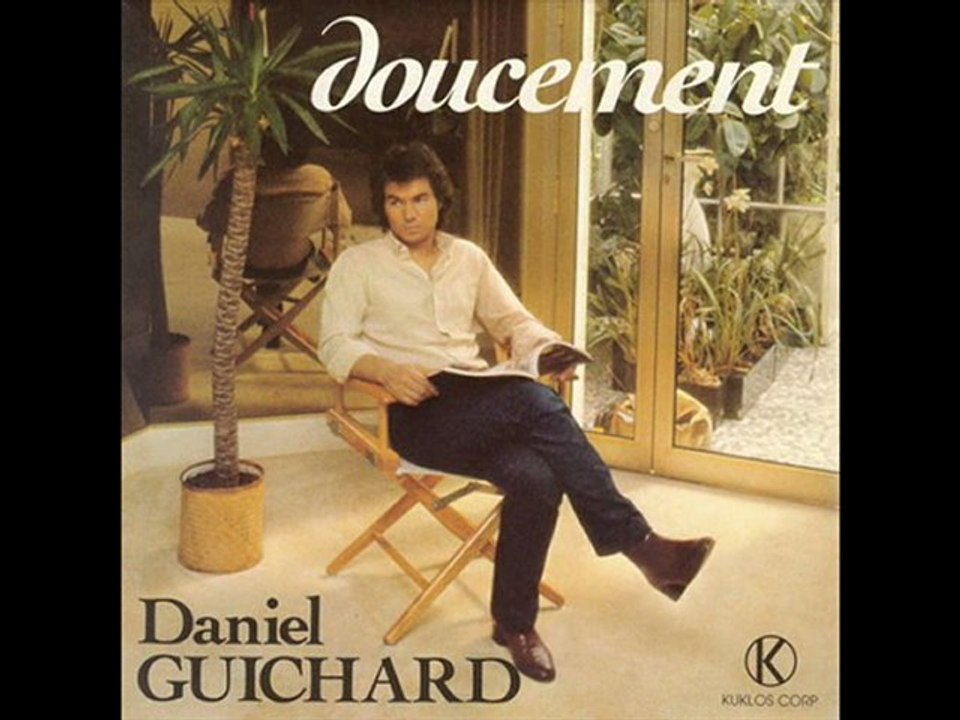 Daniel Guichard Doucement (1982)