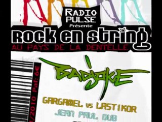 BADJOKE @ Rock en string 7 -  Alençon 09 Janvier 2010