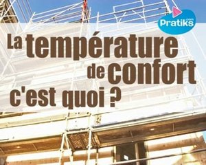 Qu'est-ce que la température de confort d'une habitation