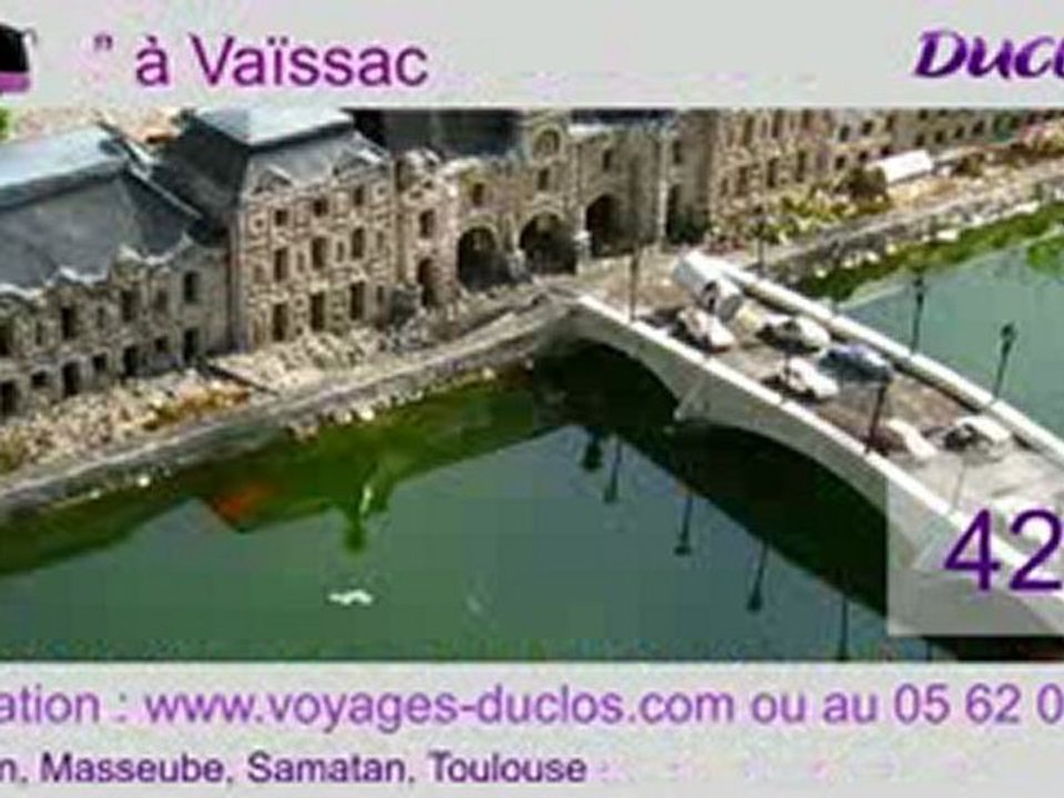 Visiter le Petit Paris à Vaïssac - Voyages Duclos