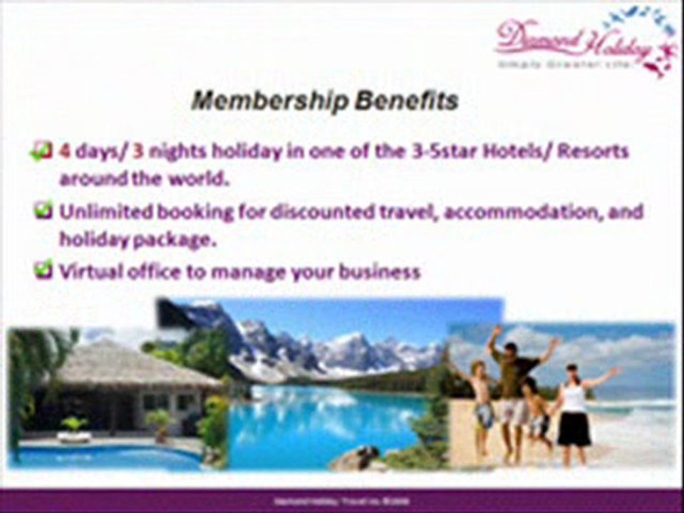 "Diamond Holiday Travel"- a business for everyone!