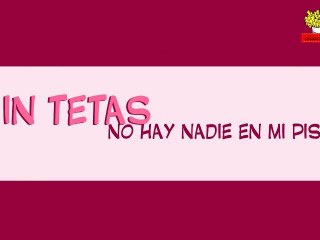 Promo - Sin tetas no hay nadie en mi piso